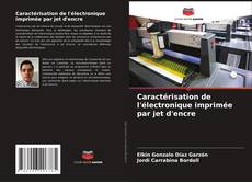Bookcover of Caractérisation de l'électronique imprimée par jet d'encre