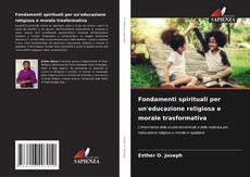 Capa do livro de Fondamenti spirituali per un'educazione religiosa e morale trasformativa 