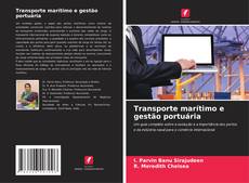 Bookcover of Transporte marítimo e gestão portuária