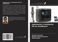 Copertina di Impresoras y escáneres 3D en ortodoncia