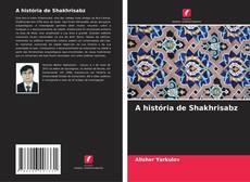 Capa do livro de A história de Shakhrisabz 