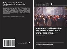 Copertina di Autonomía y libertad en los Fundamentos de la metafísica moral