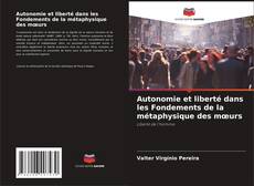 Capa do livro de Autonomie et liberté dans les Fondements de la métaphysique des mœurs 