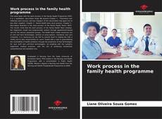 Capa do livro de Work process in the family health programme 
