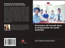 Buchcover von Processus de travail dans le programme de santé familiale
