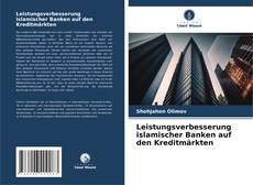 Bookcover of Leistungsverbesserung islamischer Banken auf den Kreditmärkten