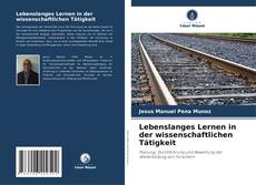 Capa do livro de Lebenslanges Lernen in der wissenschaftlichen Tätigkeit 