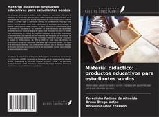 Portada del libro de Material didáctico: productos educativos para estudiantes sordos