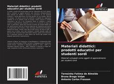 Couverture de Materiali didattici: prodotti educativi per studenti sordi