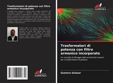 Capa do livro de Trasformatori di potenza con filtro armonico incorporato 