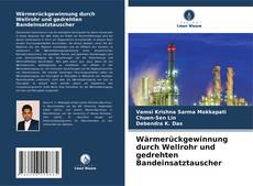 Capa do livro de Wärmerückgewinnung durch Wellrohr und gedrehten Bandeinsatztauscher 