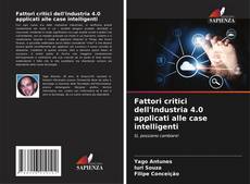 Capa do livro de Fattori critici dell'Industria 4.0 applicati alle case intelligenti 