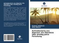 Portada del libro de Actinobacteria aus Algerien: Ein Überblick über dreißig Jahre Forschung