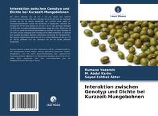 Buchcover von Interaktion zwischen Genotyp und Dichte bei Kurzzeit-Mungobohnen