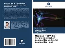 Portada del libro de Mediane MNCV: Ein Vergleich zwischen dominanter und nicht-dominanter Hand