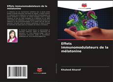 Effets immunomodulateurs de la mélatonine kitap kapağı