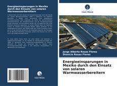 Buchcover von Energieeinsparungen in Mexiko durch den Einsatz von solaren Warmwasserbereitern