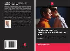 Bookcover of Cuidados com os menores em conflito com a lei