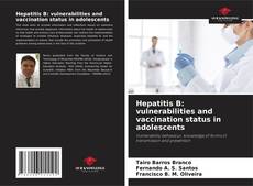 Capa do livro de Hepatitis B: vulnerabilities and vaccination status in adolescents 