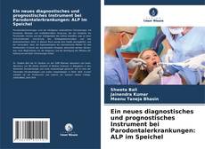 Portada del libro de Ein neues diagnostisches und prognostisches Instrument bei Parodontalerkrankungen: ALP im Speichel