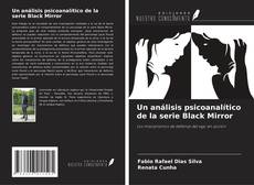 Bookcover of Un análisis psicoanalítico de la serie Black Mirror