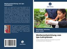 Couverture de Weiterentwicklung von ipa-Lehrplänen