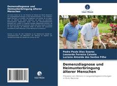 Bookcover of Demenzdiagnose und Heimunterbringung älterer Menschen