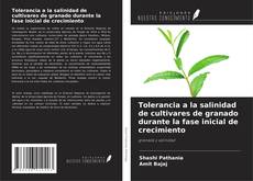Capa do livro de Tolerancia a la salinidad de cultivares de granado durante la fase inicial de crecimiento 