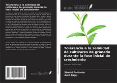 Copertina di Tolerancia a la salinidad de cultivares de granado durante la fase inicial de crecimiento