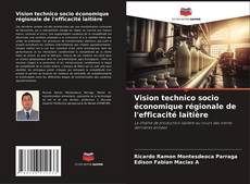 Capa do livro de Vision technico socio économique régionale de l'efficacité laitière 