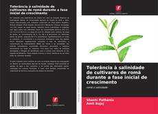 Portada del libro de Tolerância à salinidade de cultivares de romã durante a fase inicial de crescimento