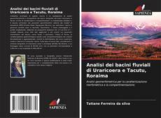 Capa do livro de Analisi dei bacini fluviali di Uraricoera e Tacutu, Roraima 