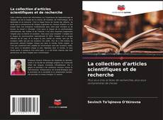 Bookcover of La collection d'articles scientifiques et de recherche