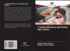 Buchcover von L'autosuffisance parentale des mères