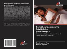 Bookcover of Complicanze materno-fetali della preeclampsia