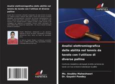 Bookcover of Analisi elettromiografica delle abilità nel tennis da tavolo con l'utilizzo di diverse palline