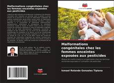 Capa do livro de Malformations congénitales chez les femmes enceintes exposées aux pesticides 