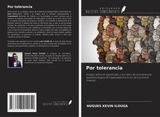 Capa do livro de Por tolerancia 