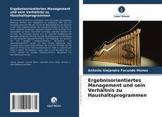 Ergebnisorientiertes Management und sein Verhältnis zu Haushaltsprogrammen kitap kapağı
