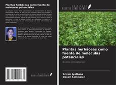 Portada del libro de Plantas herbáceas como fuente de moléculas potenciales