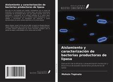 Buchcover von Aislamiento y caracterización de bacterias productoras de lipasa