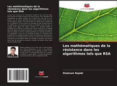 Bookcover of Les mathématiques de la résistance dans les algorithmes tels que RSA