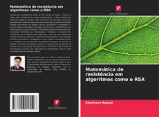 Bookcover of Matemática de resistência em algoritmos como o RSA
