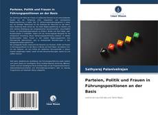 Capa do livro de Parteien, Politik und Frauen in Führungspositionen an der Basis 