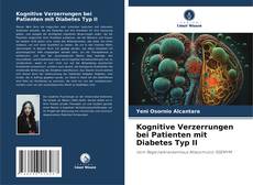 Borítókép a  Kognitive Verzerrungen bei Patienten mit Diabetes Typ II - hoz