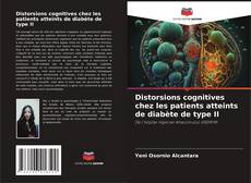 Обложка Distorsions cognitives chez les patients atteints de diabète de type II