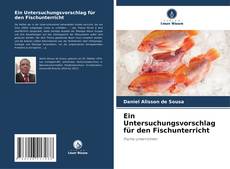 Portada del libro de Ein Untersuchungsvorschlag für den Fischunterricht