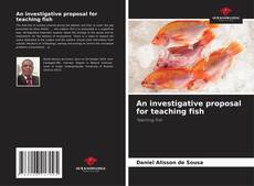 Обложка An investigative proposal for teaching fish