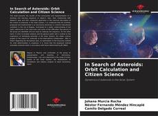 Capa do livro de In Search of Asteroids: Orbit Calculation and Citizen Science 