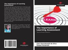 Borítókép a  The Importance of Learning Assessment - hoz